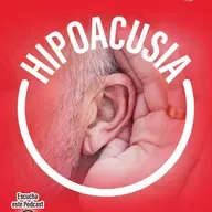 Hipoacusia, pérdida de la audición.