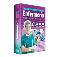 Manual Ilustrado de ENFERMERÍA MÉDICO QUIRÚRGICA