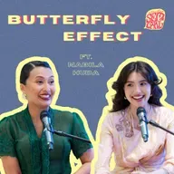 Episode 179: Butterfly Effect ft. Nabila Huda