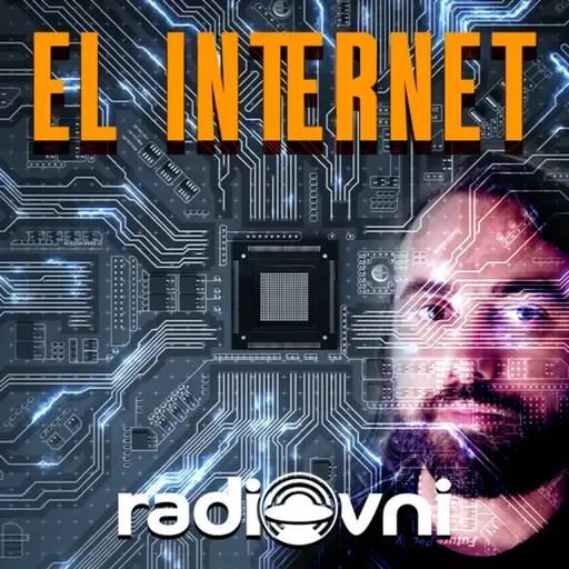 EL INTERNET - Episodio 22 (T2)