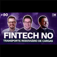 EntreModais #90: Fintech no transporte - qual a diferença entre meio de pagamento e uma fintech?