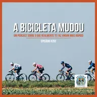 Episódio 283 - A Bicicleta Mudou: o que realmente de faz pedalar mais rápido.