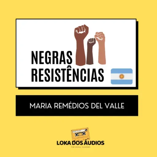 #01 - Maria Remédios Del Valle | NEGRAS RESISTÊNCIAS