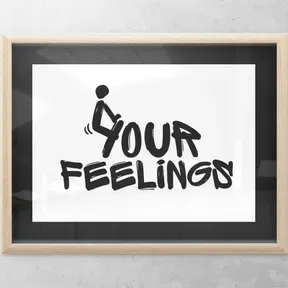 in your Fellings