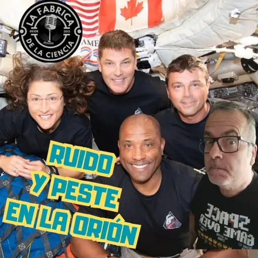 El wc de la nave Orión se ha roto, huele y hace ruido. La Ciencia de la Fábrica 676