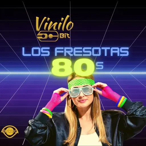 Los fresotas 80s
