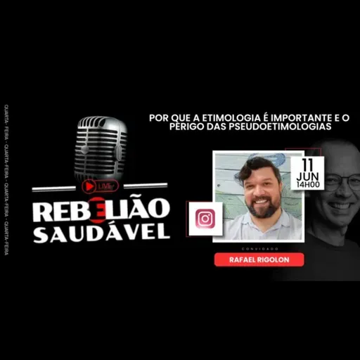 Rafael Rigolon: Por que a etimologia é importante e o perigo das pseudoetimlogias