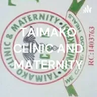 TAIMAKO CLINIC AND MATERNITY BIRNIN KEBBI.AYUYIKANMU DA SASHEN HOUSA
