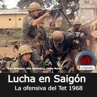 NdG #312 Lucha en Saigon en la ofensiva del Tet 1968 - Episodio exclusivo para mecenas