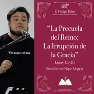 EL CÓDIGO BELÉN 2: "La Precuela del Reino: La Irrupción de la Gracia"