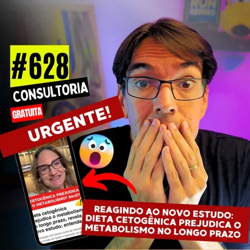 #628 - REACT: DIETA CETOGÊNICA PREJUDICA O METABOLISMO E CAUSA ESTEATOSE HEPÁTICA