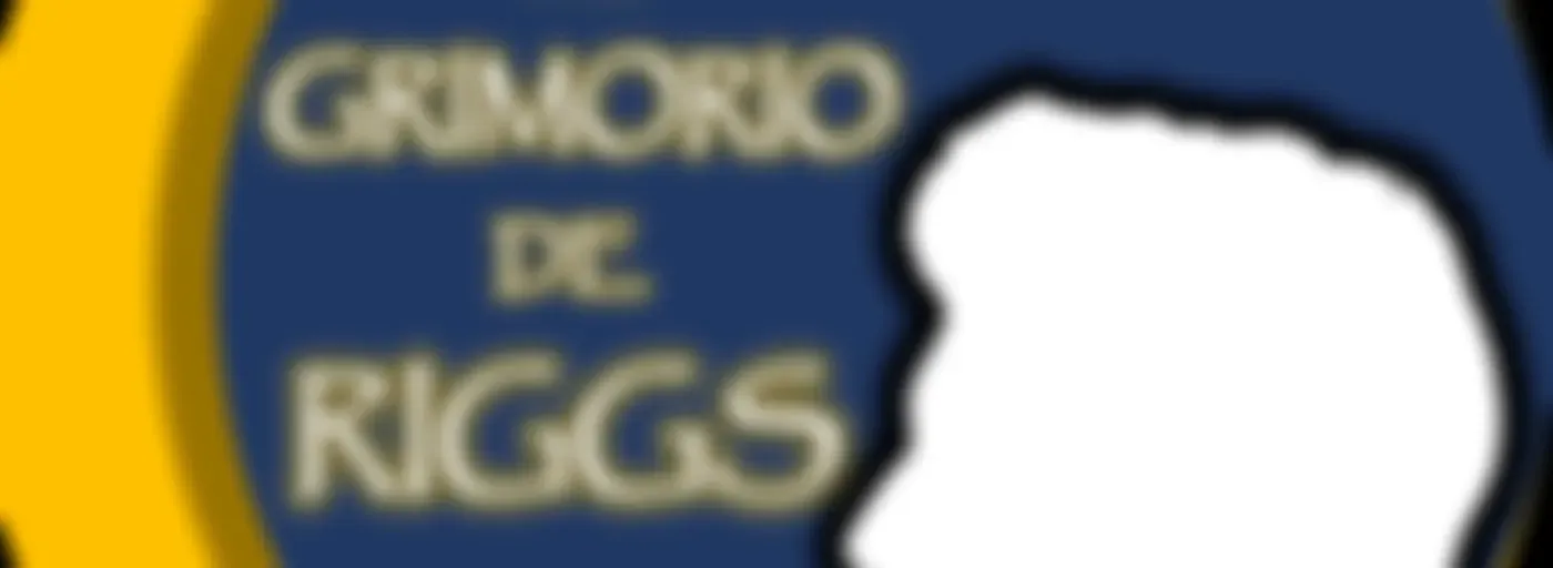El Grimorio de Riggs