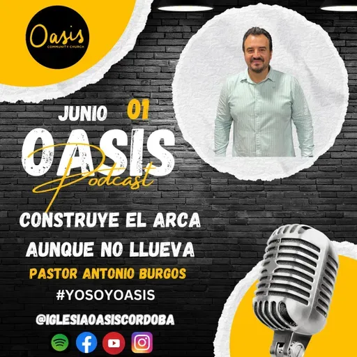 CONSTRUYE EL ARCA AUNQUE NO LLUEVA. - PASTOR ANTONIO BURGOS