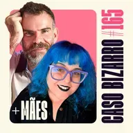 CB #165 - Barbearia Alienígena com Chico Felitti e mães