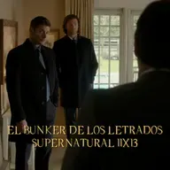 "Love Hurts" Supernatural 11x13/ El Búnker De Los Letrados #241
