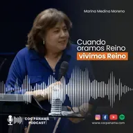 "Cuando oramos Reino, vivimos Reino" - Dra. Marina Medina