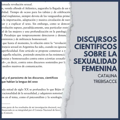 DISCURSOS CIENTÍFICOS SOBRE LA SEXUALIDAD FEMENINA | CATALINA TREBISACCE