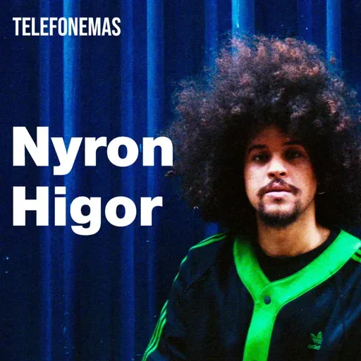 Nyron Higor | #Telefonemas