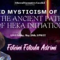 Ethereal Encounters-Sacred Mysticism of Egypt_ The Ancient Path of HEKA Initiation - Fotoula Adrimi