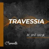 Travessia - Dc. José Luiz Jr.