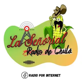 señorial radio de quila