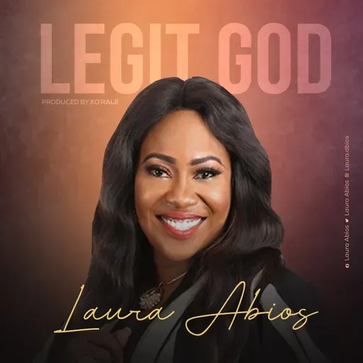 Legit God - Laura Abios (Prod. by Ko’rale)