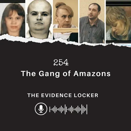 254: The Gang of Amazons | Russia