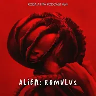 A combinação perfeita de terror e ação - Alien Romulus | RFP #64