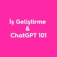 149. İş Geliştirme & ChatGPT 101