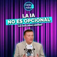 La IA cambiará todas las industrias: la visión de un CEO tecnológico | Guillermo Herrera | Cdm T2 | Ep 5