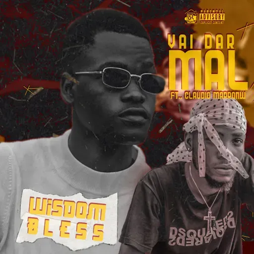 Wisdom Bless - VAI DAR MAL (Feat. Claudio Marronw) (Prod. Br Produções)