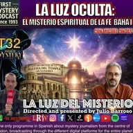 LA LUZ OCULTA: EL MISTERIO ESPIRITUAL DE LA FE BAHÁ'Í CON MIGUEL CINTAS Y EL SECRETO DE LA IGLESIA DEL TEMPLE EN LONDRES