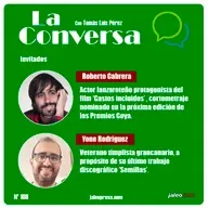 La Conversa Nº 108 - 04/02/2021, con Roberto Cabrera y Yone Rodríguez