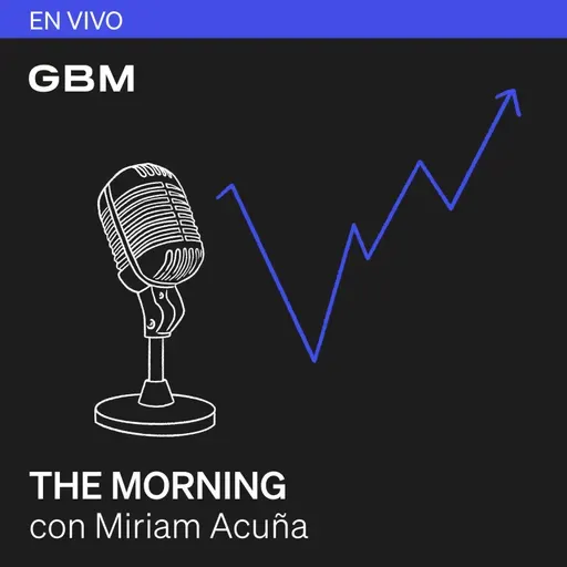THE MORNING 05-05-25 | Trump y la OPEP+ agitan los mercados; Buffett anuncia retiro. Además: McDonald’s, Chipotle, Starbucks y datos en México.