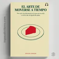 Por Qué No Te Mueves Aunque Ya Sabes Que Deberías (Audiolibro Completo)