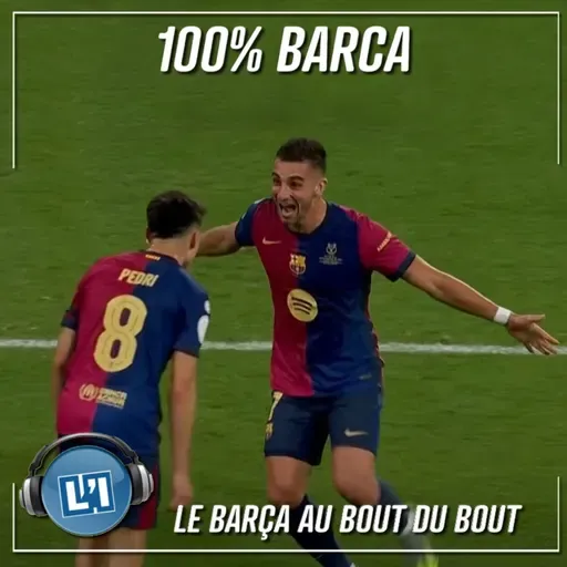 LE BARÇA AU BOUT DU BOUT -   FC BARCELONE VS REAL MADRID - FINALE DE LA COUPE DU ROI