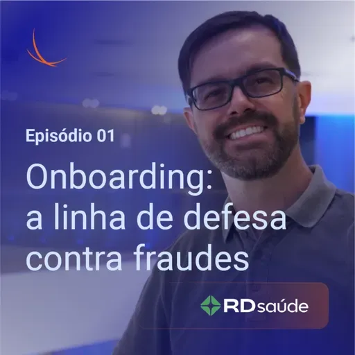 Onboarding: a linha de defesa contra fraudes | Fatos & Fraudes (Episódio 1)