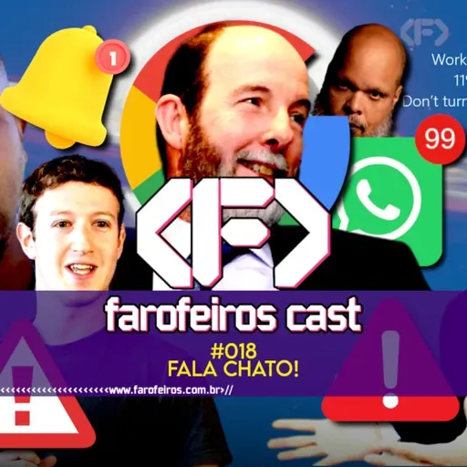 Fala chato! - Farofeiros Cast #018