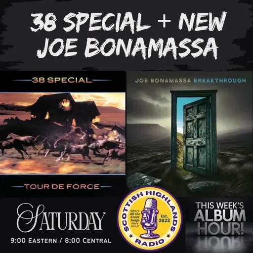 (((SHR))) Albums Hour: 38 Special - Tour de Force (1983) + Joe Bonamassa - Breakthrough (2025)