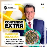 T5 E07 - Mauricio Sulaimán | Contenido Extra - "Ser hijo de José Sulaimán es mi carta de presentación" 