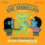 Ep. 199 - Cómo crear un buen personaje