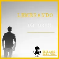 EP#6 "LEMBRANDO DE DEUS"
