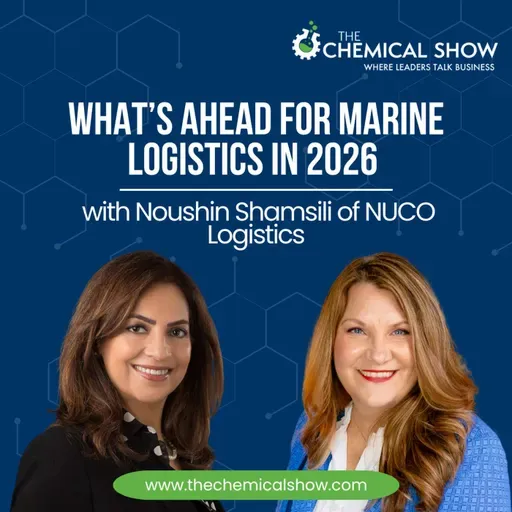 What’s Ahead for Marine Logistics in 2026 with Noushin Shamsili of NUCO Logistics - Ep. 248