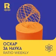 EP811 - Оскар за наука - [Ratio Weekly с Никола Кереков]