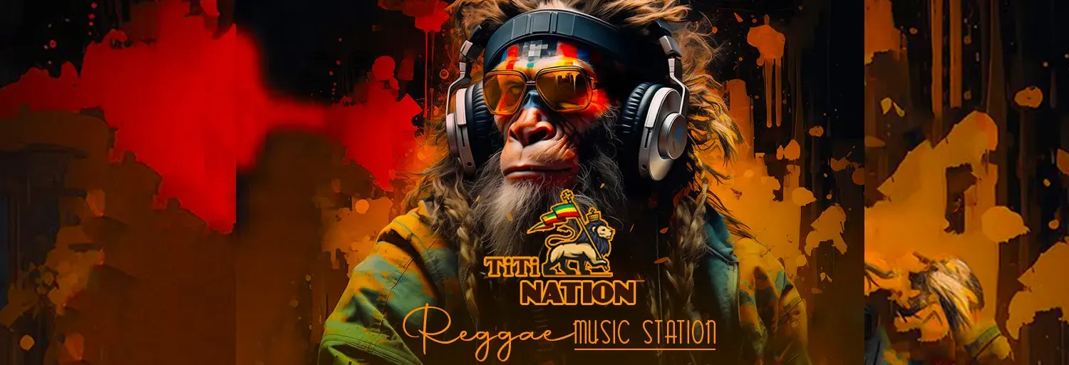 Titi Nation - Reggae Music Station