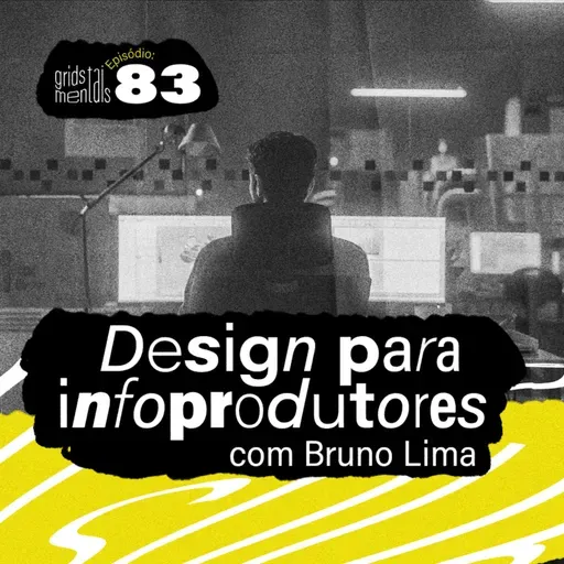 Design para infoprodutores com Bruno Lima - GRIDS #83