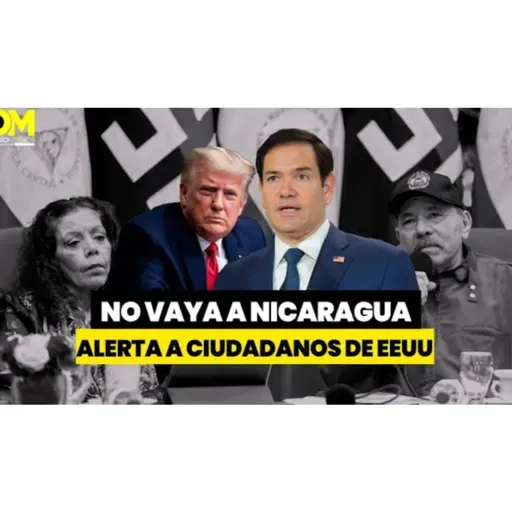 Darío Noticias- No vayan a Nicaragua alertan a ciudadanos EEUU 