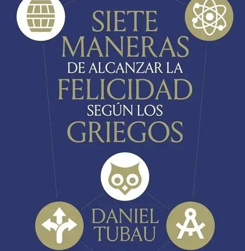 La búsqueda de la felicidad según los filósofos griegos 