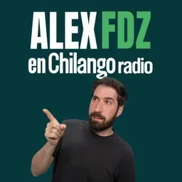 Alex Fdz en Chilango 