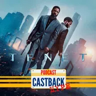 Castback Hype 198 - Tenet (2020)